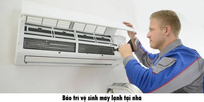 Bảo trì vệ sinh máy lạnh tại nhà