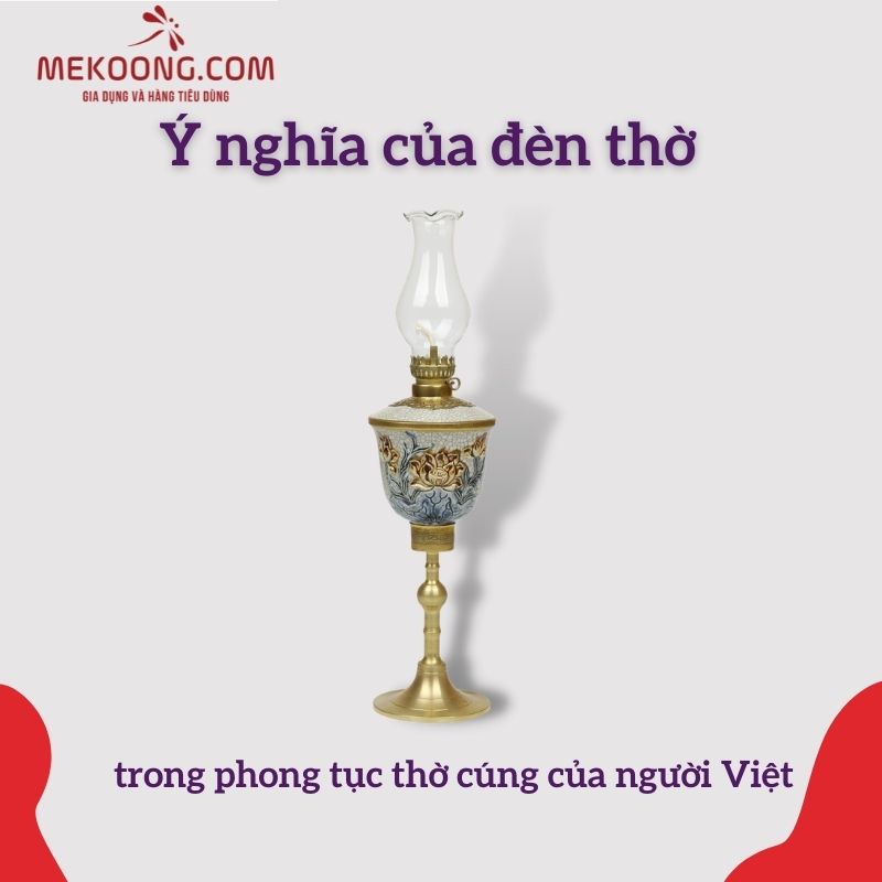 Ý nghĩa của đèn thờ trong phong tục thờ cúng của người Việt 