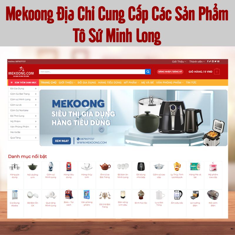  mekoong địa chỉ cung cấp các sản phẩm Tô sứ minh long