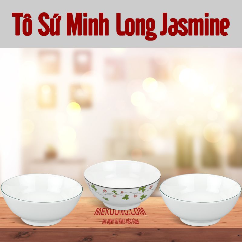 Tô sứ Minh Long Jasmine