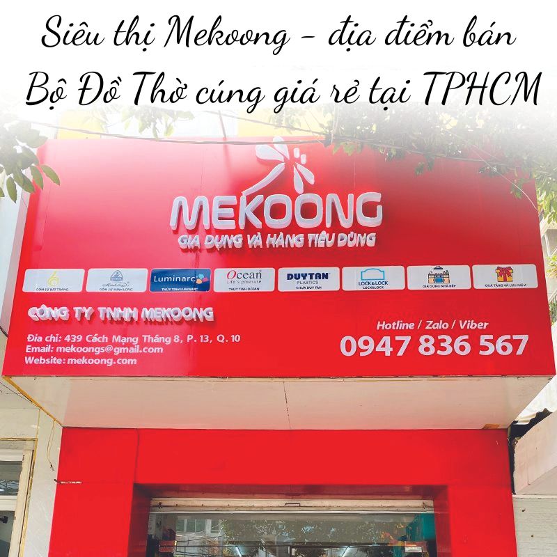 Siêu thị Mekoong - địa điểm bán bộ đồ thờ giá rẻ tại TPHCM