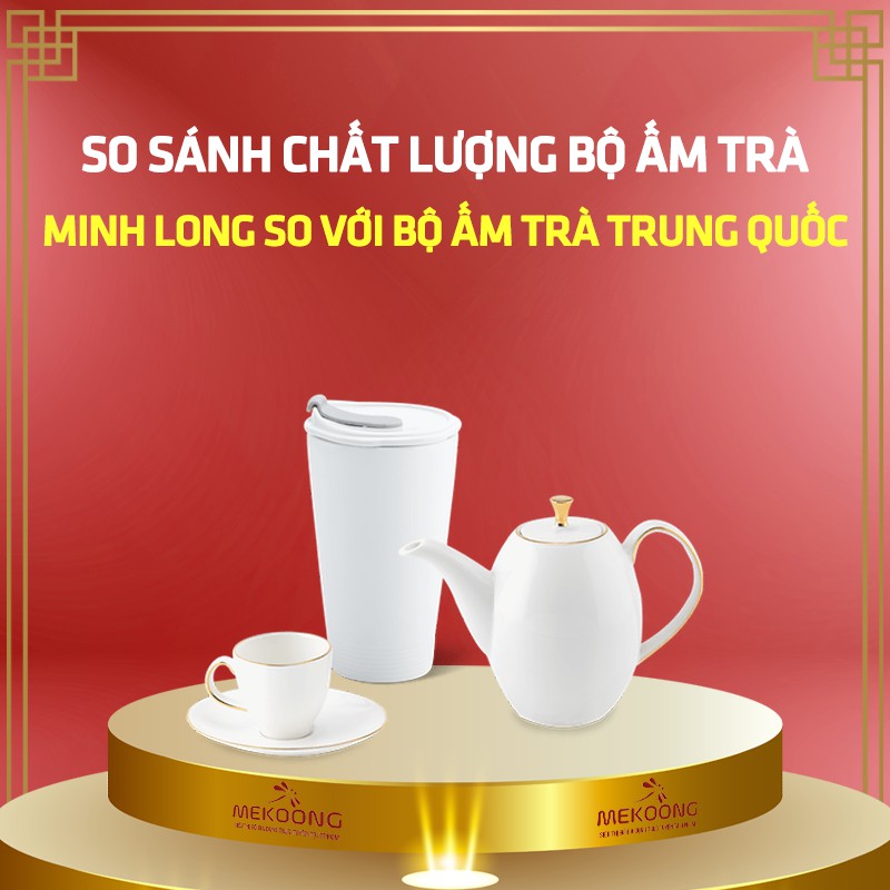 so sanh chat luong bo am tra minh long so voi bo am tra trung quoc