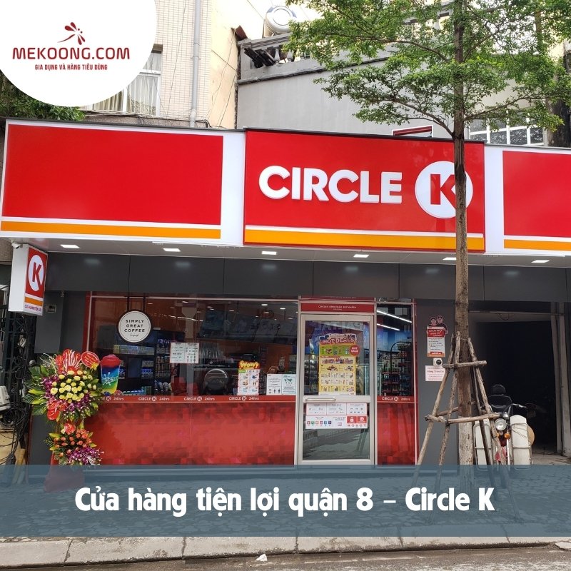 Cửa hàng tiện lợi quận 8 – Circle K