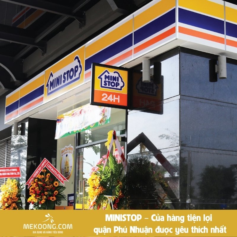 MINISTOP – Cửa hàng tiện lợi quận Phú Nhuận được yêu thích nhất