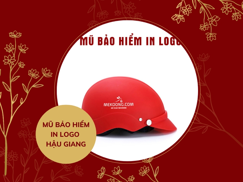 Mũ bảo hiểm in logo Hậu Giang