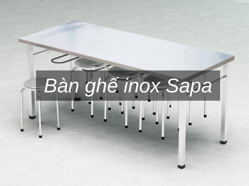 Bàn ghế inox Sapa