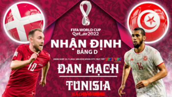Kết Quả Trận Đấu Đan Mạch vs Tunisia World Cup 2022 Mekoong1