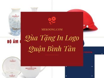 Quà tặng in logo Quận Bình Tân