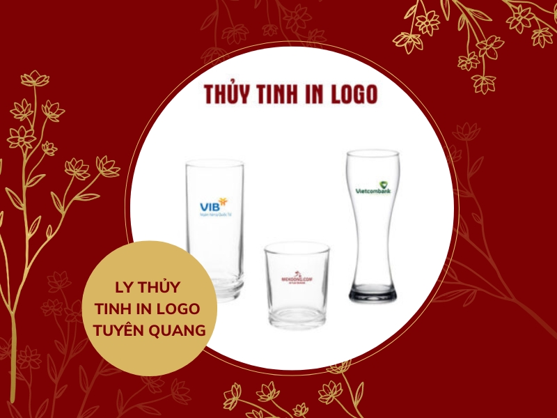 Ly thủy tinh in logo Tuyên Quang