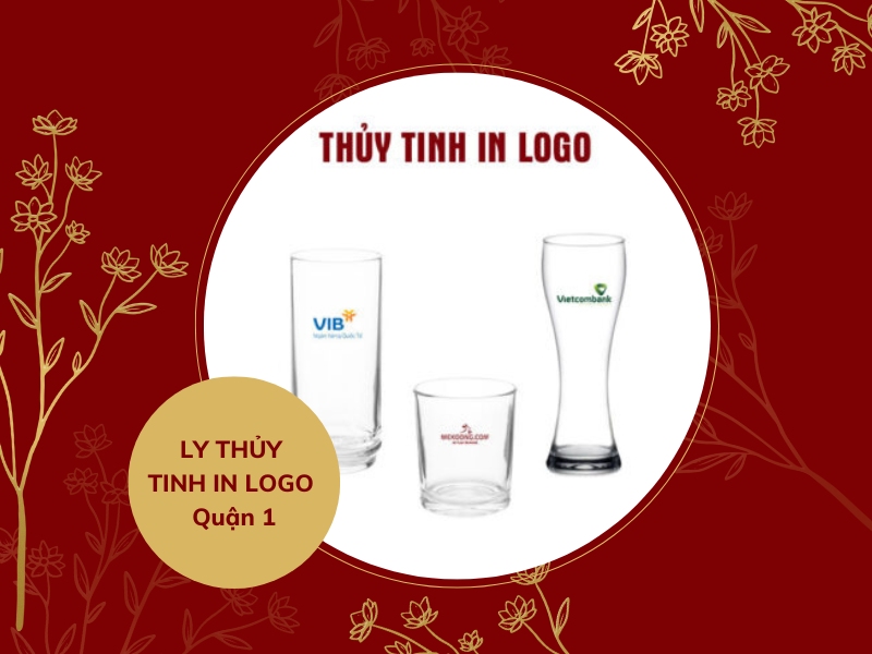 Ly thủy tinh in logo Quận 1