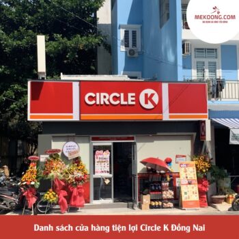 Danh sách cửa hàng tiện lợi Circle K Đồng Nai