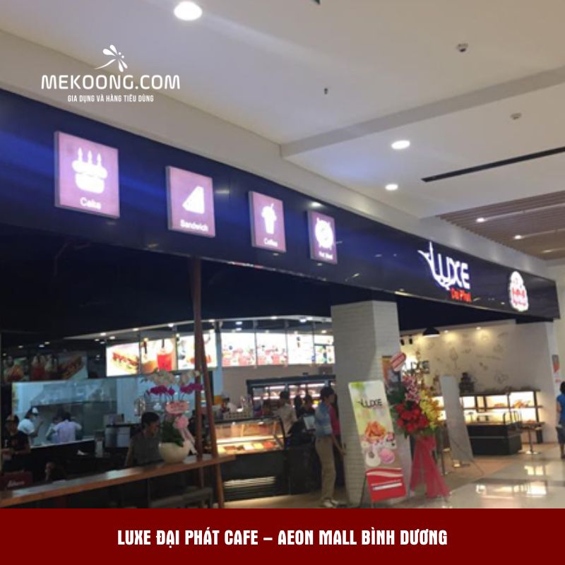 Luxe Đại Phát Cafe – AEON Mall Bình Dương