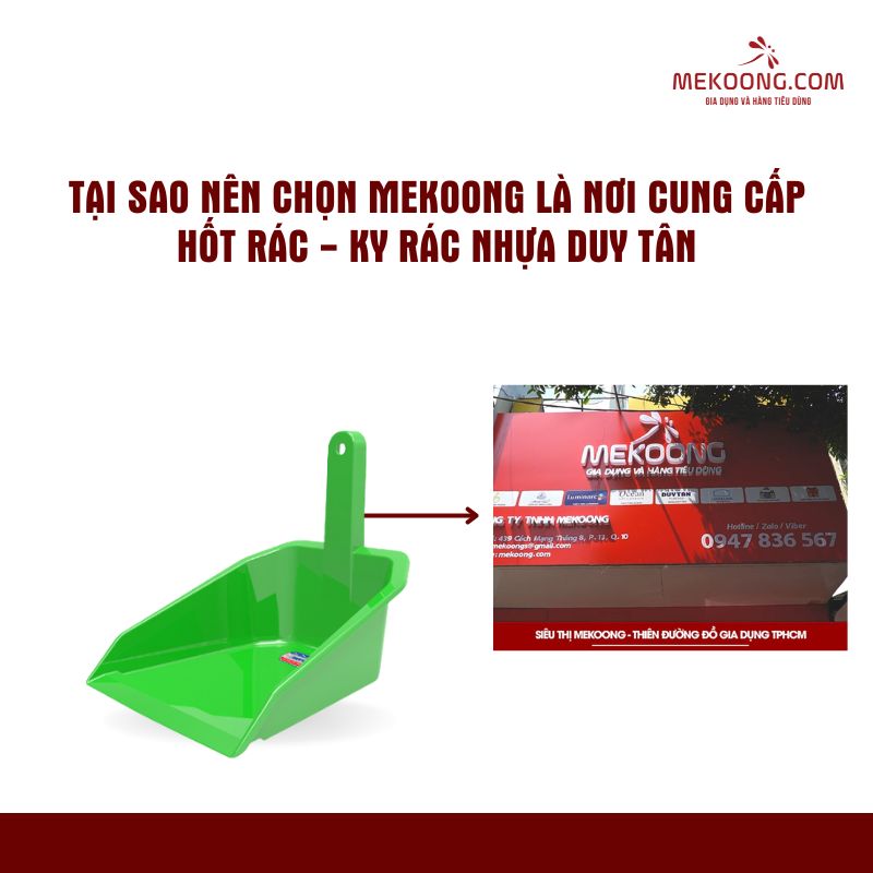 Tại sao nên chọn Mekoong là nơi cung cấp Hốt Rác - Ky Rác Nhựa Duy Tân