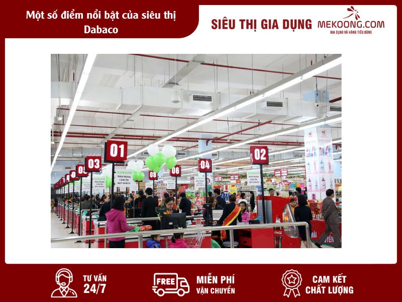 Một số điểm nổi bật của siêu thị Dabaco Mekoong